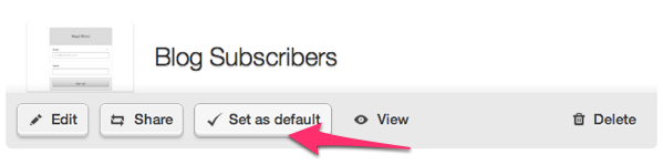 hover and click to set as your default signup form in all Email Marketing