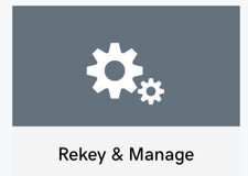 Rekey and Manage