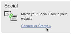 In the Social section, click Connect or Create