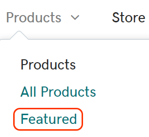 In Premium Online Store, go to Products then Featured